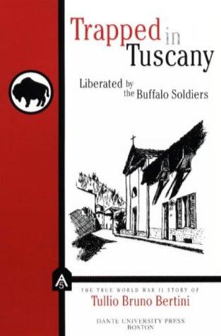 Trapped in Tuscany, liberated by the Buffalo Soliders