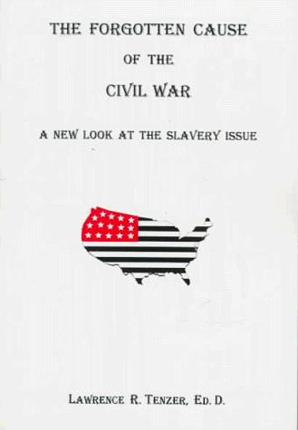The forgotten cause of the Civil War