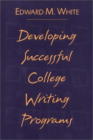 Developing successful college writing programs