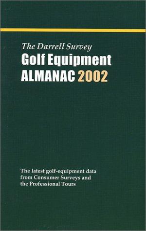 The Darrell Survey Golf Equipment Almanac 2002