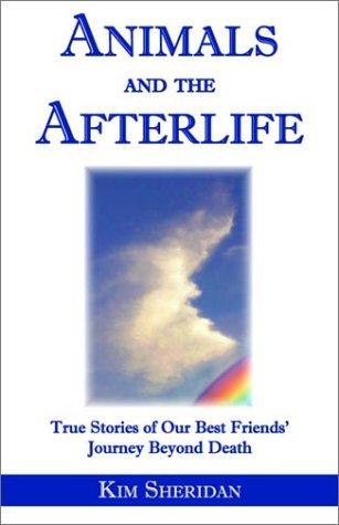 Animals and the afterlife by Kim Sheridan cover