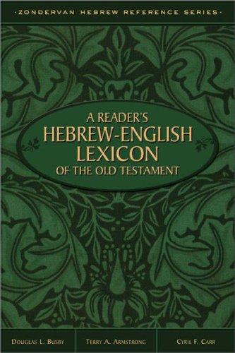 A reader's Hebrew-English lexicon of the Old Testament