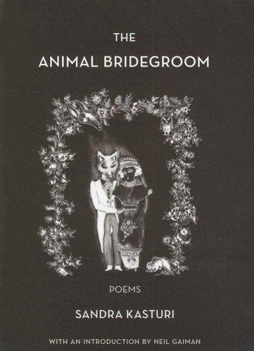 The Animal Bridegroom by Sandra Kasturi cover
