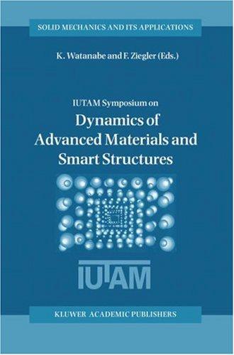 IUTAM  Symposium on Dynamics of Advanced Materials and Smart Structures