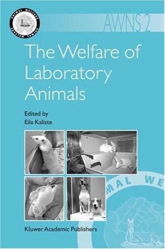 The Welfare of Laboratory Animals (Animal Welfare) by Eila Kaliste cover