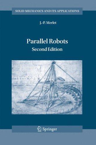Parallel Robots (Solid Mechanics and Its Applications) by J.P. Merlet cover