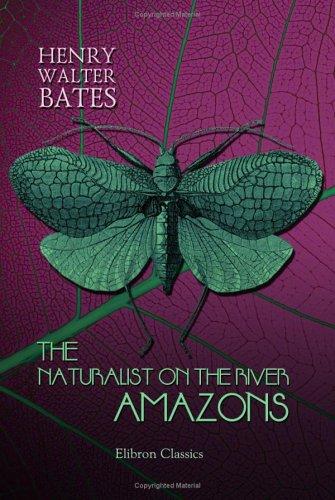 The naturalist on the River Amazons
