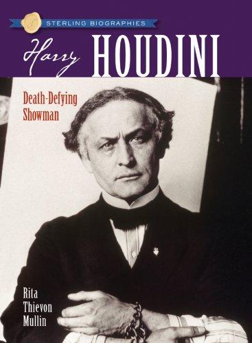 Sterling Biographies: Harry Houdini