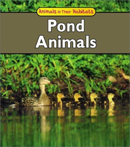 Pond Animals (Animals in Their Habitats) by Francine Galko cover