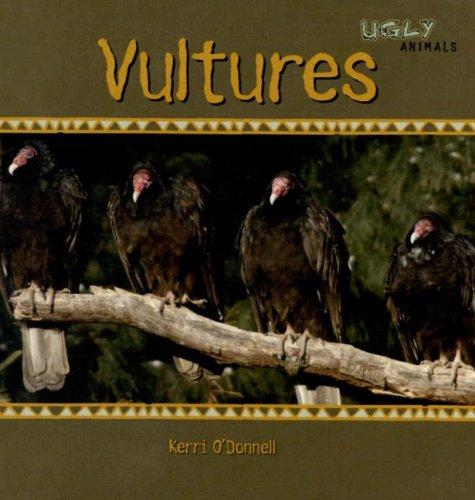 Vultures (Ugly Animals) by Kerri O'Donnell cover