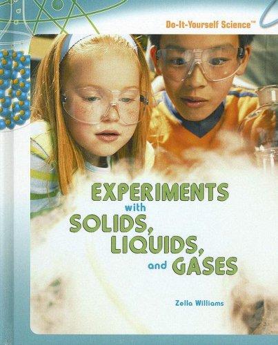 Experiments With Solids, Liquids, and Gases (Do-It-Yourself Science)