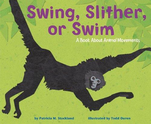 Swing, Slither, Or Swim