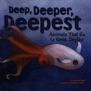 Deep, deeper, deepest