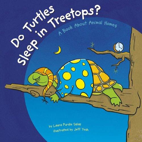 Do Turtles Sleep in Treetops? by Laura Purdie Salas cover