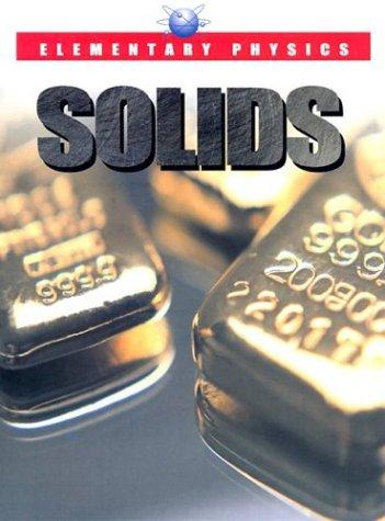 Elementary Physics - Solids (Elementary Physics)
