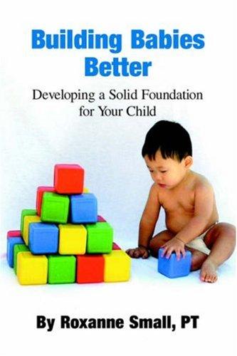 Building Babies Better