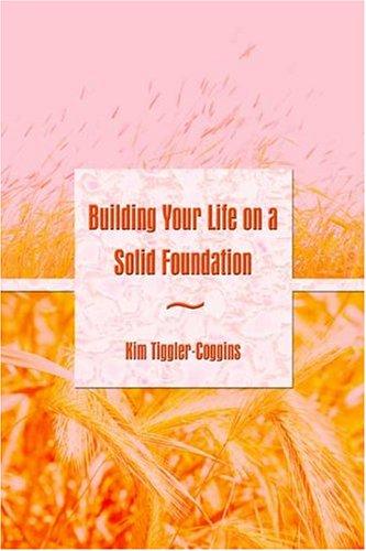 Building Your Life on a Solid Foundation