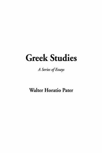 Greek Studies A Series Of Essays
