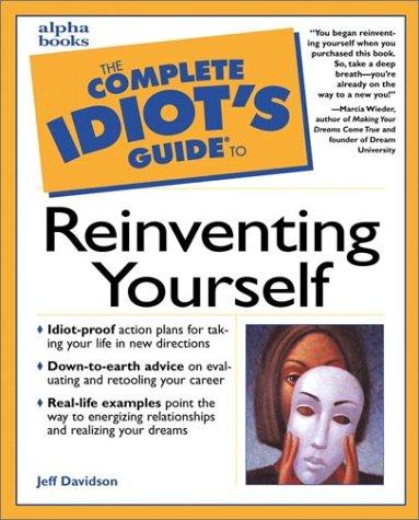 The Complete Idiot's Guide to Reinventing Yourself by Jeff Davidson cover