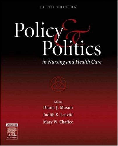 Policy and politics in nursing and health care