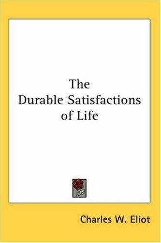 The Durable Satisfactions Of Life