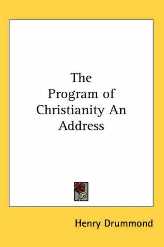 The Program of Christianity an Address