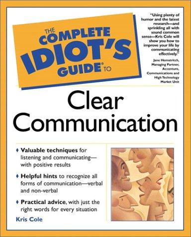 Complete idiot's guide to clear communication