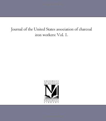 Journal of the United States association of charcoal iron workers