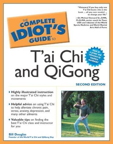 The complete idiot's guide to T'ai Chi and QiGong