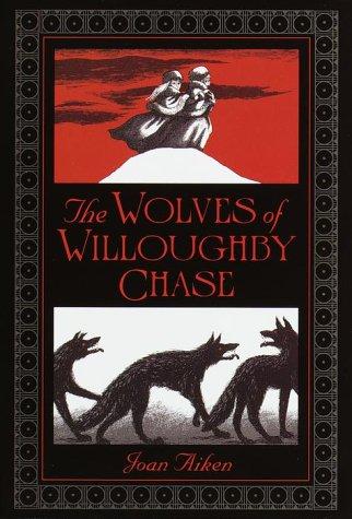 The Wolves of Willoughby Chase (Wolves #1)