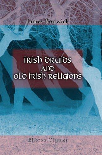 Irish Druids and old Irish religions