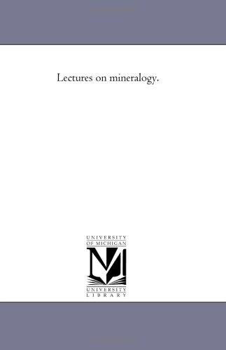 Lectures on mineralogy