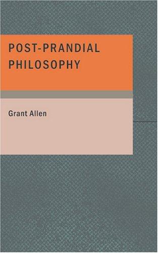 Post-prandial philosophy