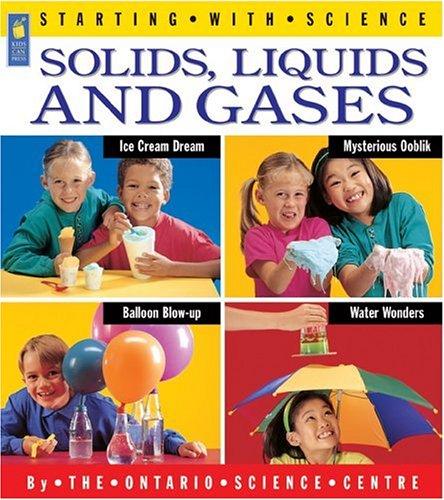 Solids, Liquids and Gases (Starting with Science)