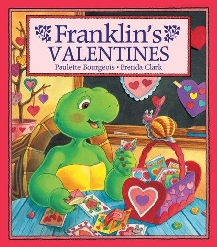 Franklin's Valentines (Franklin) by Paulette Bourgeois, Brenda Clark, Sharon Jennings cover
