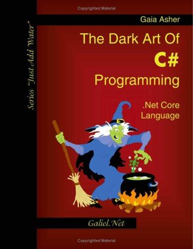 The Dark Art of C# Programming