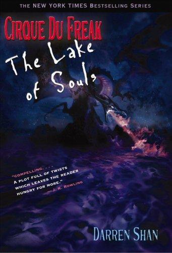 The Lake of Souls (Cirque Du Freak The Saga of Darren Shan #10)