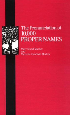 The pronunciation of 10,000 proper names