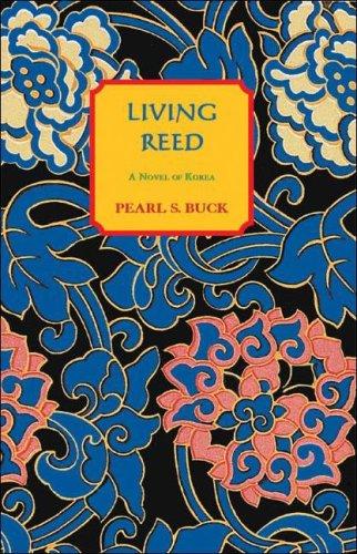 The living reed by Pearl S. Buck cover