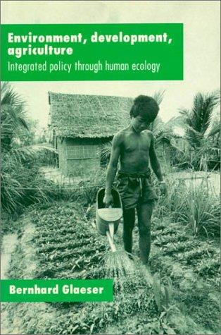 Environment, development, agriculture
