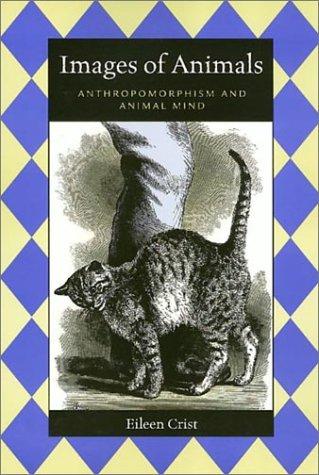 Images Of Animals Pb (Animals Culture And Society) by Eileen Crist cover