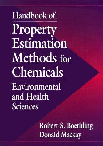 Handbook of property estimation methods for environmental chemicals