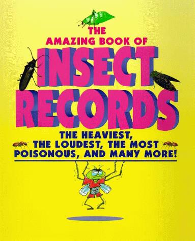 Animal Records - Amazing Book of Insect Records (Animal Records)