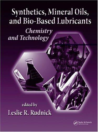 Synthetics, Mineral Oils, and Bio-Based Lubricants by Leslie R. Rudnick cover