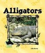 Alligators (Animal Kingdom) by Julie Murray cover
