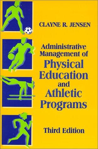 Administrative management of physical education and athletic programs