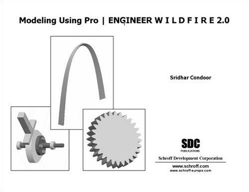 Modeling with Pro/Engineer Wildfire 2.0