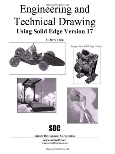 Engineering & Technical Drawing Using Solid Edge 17