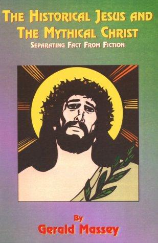 The Historical Jesus and the Mythical Christ