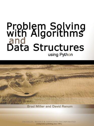 Problem solving with algorithms and data structures using Python